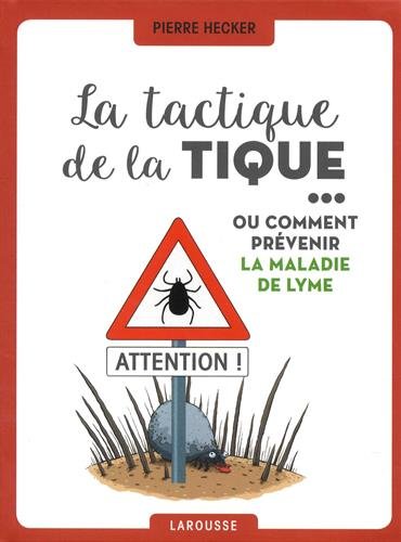 Télécharger La tactique de la tique: ou comment prévenir la maladie de Lyme PDF