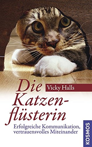 Download Die Katzenflüsterin: Erfolgreiche Kommunikation, vertrauensvolles Miteinander Download Die Katzenflüsterin: Erfolgreiche Kommunikation, vertrauensvolles Miteinander
