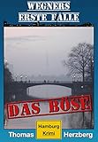 Image de Das Böse (Wegners erste Fälle): Hamburg Krimi