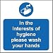 Produktbild Hinweisschild zur Hygiene im Gastgewerbe: In the interest of hygiene please wash your hands (evtl. nicht in deutscher Sprache; Im Interesse der Hygiene bitte Hände waschen), Selbstklebender Aufkleber, 100 mm x 100 mm