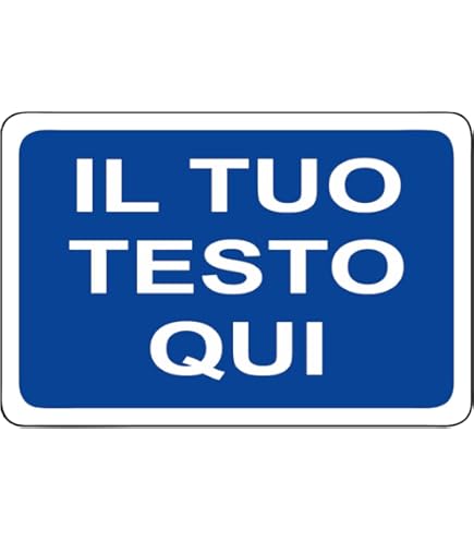 Cartello Segnaletico Personalizzato In Alluminio 20x31 Cm - Testo A Tua Scelta