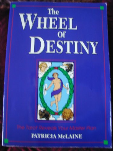 Wheel of Destiny: The Tarot Reveals Your Master Plan : The Master Spread of the Tarot Major Arcana (Llewellyn's New Age Tarot Series)