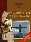 Image de Die Wahrheit über die Wunderwaffe: Geheime Waffentechnologie im Dritten Reich