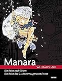 Milo Manara Werkausgabe: Bd. 1: Die Reise nach Tulum/Die Reise des G. Mastorna by 