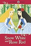 [Ladybird Tales: Snow White and Rose Red] (By (author)  Ladybird) [published: May, 2016] by 