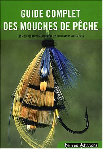 Download Guide Complet de la Mouche de Pêche Download Guide Complet de la Mouche de Pêche