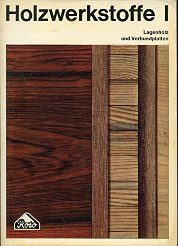 Holzwerkstoffe. 1. Lagenholz und Verbundplatten