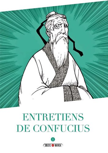 Entretiens de Confucius — Tome 1