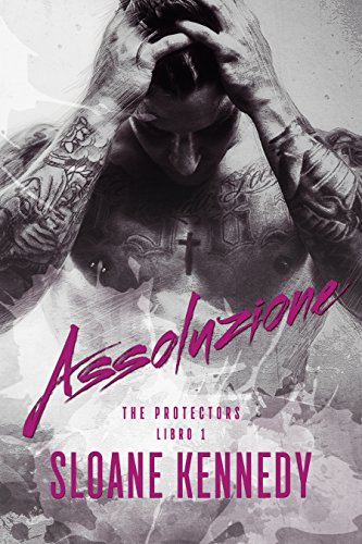 Download Assoluzione (The Protectors, Libro 1) Download Assoluzione (The Protectors, Libro 1)