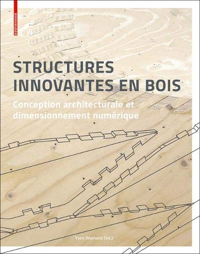 Download Structures Innovantes En Bois: Conception Architecturale Et Dimensionnement Numérique Download Structures Innovantes En Bois: Conception Architecturale Et Dimensionnement Numérique