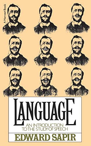 Language: Intro to Study of Speech: An Introduction to the Study of Speech