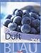 Der Duft der Farbe Blau 2014 by Weingarten