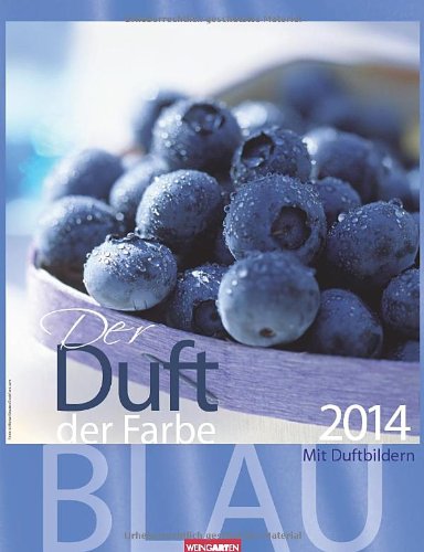 Der Duft der Farbe Blau 2014