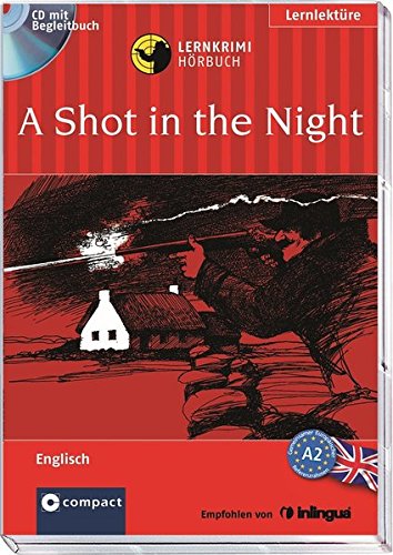 A Shot in the Night: Englisch A2 (Lernkrimi Hörbuch)
