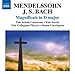 Produktbild Mendelssohn / Bach : MAGNIFICAT in D-Dur