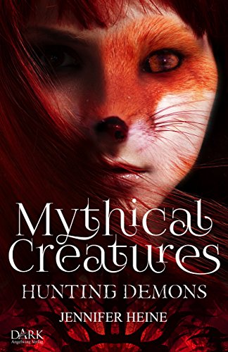 Cover zum Buch Mythical Creatures: Hunting Demons