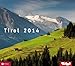 Tirol 2014: Wandkalender mit Spirale by 