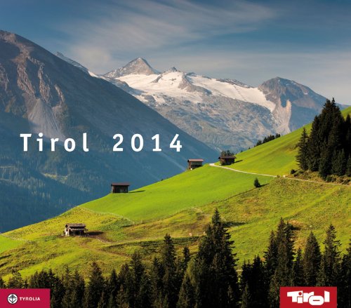 Tirol 2014: Wandkalender mit Spirale