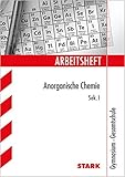 STARK Arbeitsheft Gymnasium - Anorganische Chemie Sek I by 