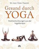 Gesund durch Yoga: Praktische Übungen aus der Yogatherapie by 