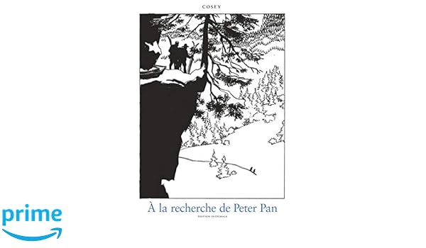 Amazonfr A La Recherche De Peter Pan Nb Tome 0 A La