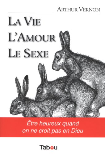 Télécharger La vie, l'amour, le sexe Francais PDF