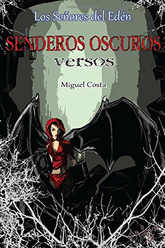 Senderos Oscuros: Versos: Volume 1 (Los Señores del Edén)