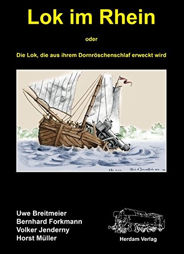 Download Lok im Rhein: Die Lok, die aus ihrem Dornröschenschlaf erweckt wird Download Lok im Rhein: Die Lok, die aus ihrem Dornröschenschlaf erweckt wird