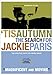 'Tis Autumn: The Search for Jackie Paris by Gene Davis