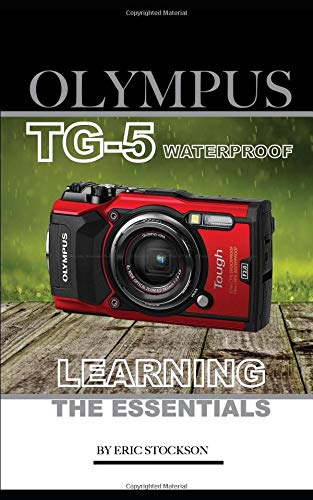 Preisvergleich Produktbild Olympus TG-5 Waterproof: Learning the Essentials
