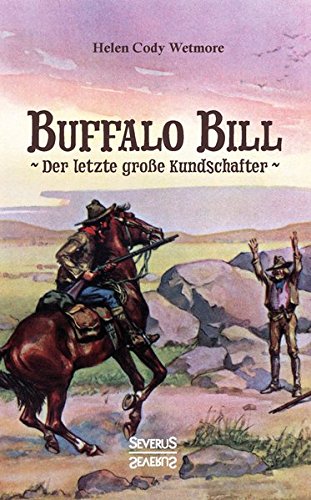 Preisvergleich Produktbild Buffalo Bill - der letzte große Kundschafter