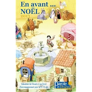 En avant Noël ! 2013: calendrier de l'Avent en 3D (+livret) pour les 6-10 ans
