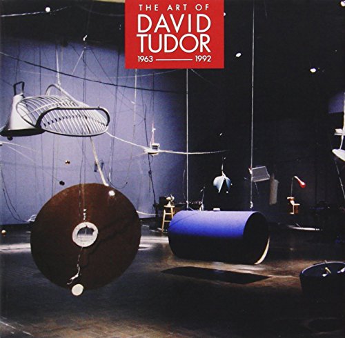 Preisvergleich Produktbild The Art of David Tudor 1963-1992