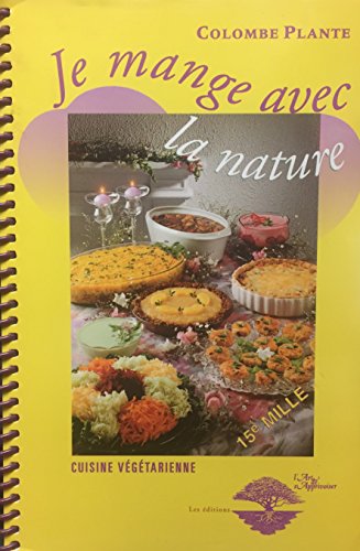 Download JE MANGE AVEC LA NATURE Download JE MANGE AVEC LA NATURE