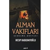 Alman Vakıfları: Bergama Dosyası