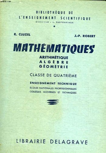 Mathematiques, arithmetique, algebre, geometrie, classe de 4e, enp, colleges techniques et modernes gratuit Mathematiques, arithmetique, algebre, geometrie, classe de 4e, enp, colleges techniques et modernes gratuit