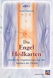 Die Engel-Heilkarten: Kraftvolle Engelenergie aus den Sphären der Elohim by 