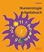 Numerologie Arbeitsbuch: Lebenshilfe für Anfänger by 