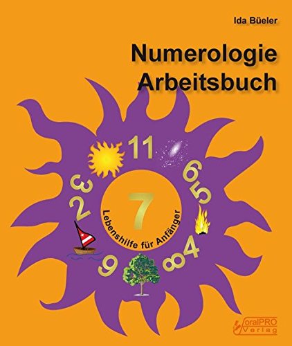 Numerologie Arbeitsbuch: Lebenshilfe für Anfänger