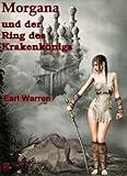 Image de Morgana und der Ring des Krakenkönigs (Morgana die Schwertkämpfering 5)
