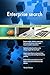 Produktbild Enterprise search All-Inclusive Self-Assessment - More than 710 Success Criteria, Instant Visual Insights, Comprehensive Spreadsheet Dashboard, Auto-Prioritized for Quick Results