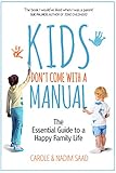 Image de Kids Don't Come With a Manual: The Essential Guide to a Happy Family L