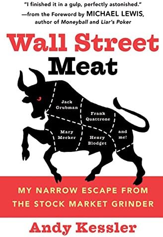 Wall Street Meat: My Narrow Escape from the Stock Market Grinder