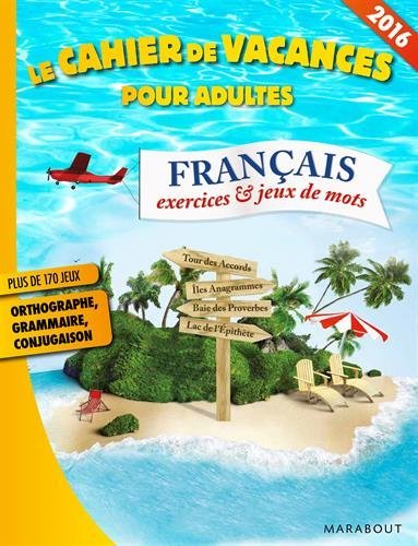 Cahier de vacances langue française 2016 en ligne Cahier de vacances langue française 2016 en ligne