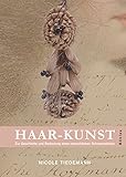 Image de Haar-Kunst. Zur Geschichte und Bedeutung eines menschlichen Schmuckstücks