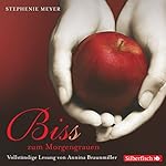 Bis(s) zum Morgengrauen (Twilight-Saga 1)