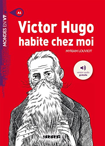 Victor Hugo habite chez moiLivre + mp3 (Mondes en VF)