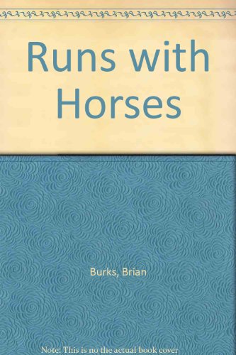 Runs With Horses