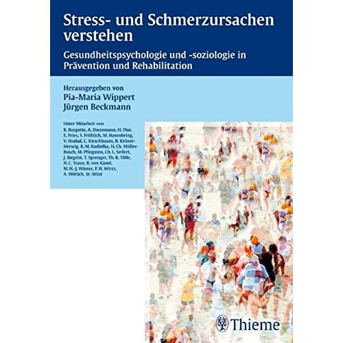 [PDF] Stress- und Schmerzursachen verstehen: Gesundheitspsychologie und -soziologie in Právention und Rehabilitation KOSTENLOS DOWNLOAD