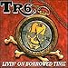 Produktbild Livin On Borrowed Time by Tr6
